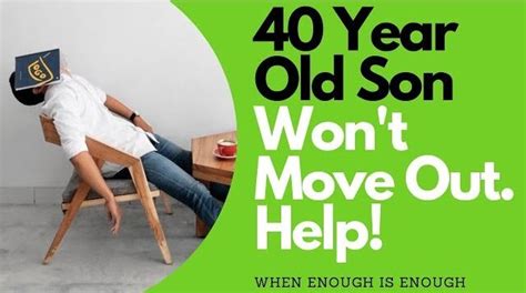 What happens if my 30 year old son won't move out?