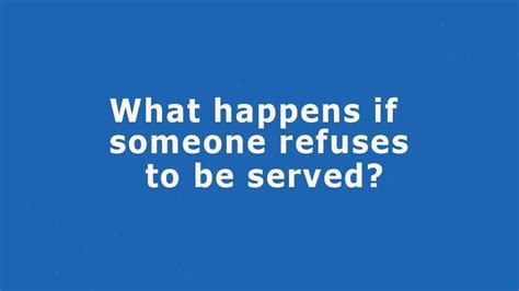 What happens if someone refuses to be served in Florida?