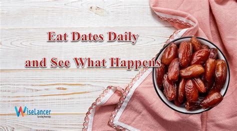 What happens if we eat dates daily?