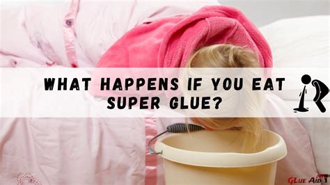 What happens if you accidentally swallow super glue?