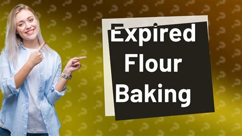 What happens if you bake with expired flour?