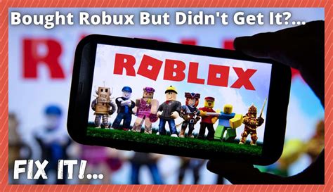 What happens if you buy Robux but didn't get it?