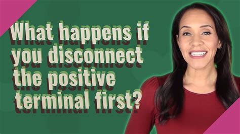 What happens if you disconnect positive first?