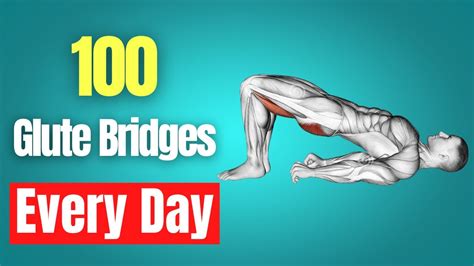 What happens if you do 100 glute bridges everyday?