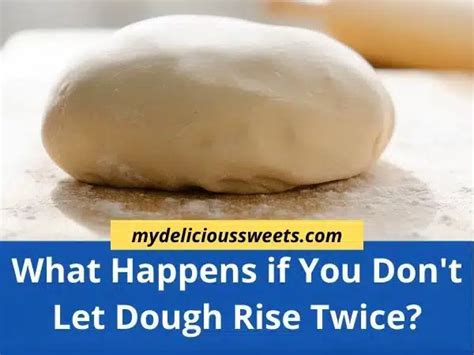 What happens if you don't let dough sit?