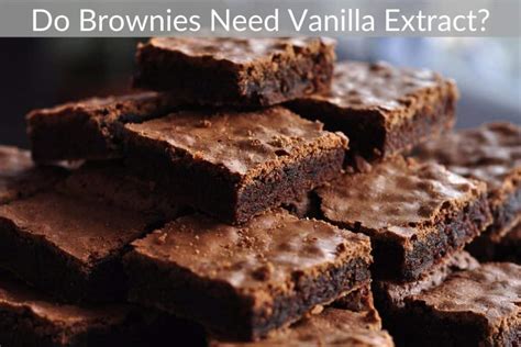 What happens if you don't put vanilla extract in brownies?