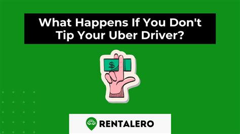 What happens if you don't tip Uber driver?