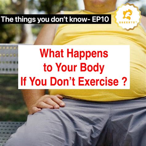 What happens if you don t exercise?