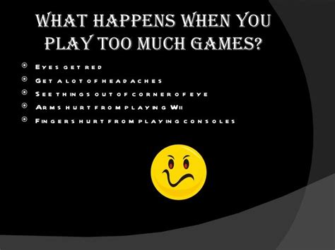 What happens if you game too much?