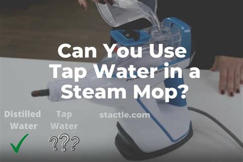 What happens if you use tap water in a steam mop?