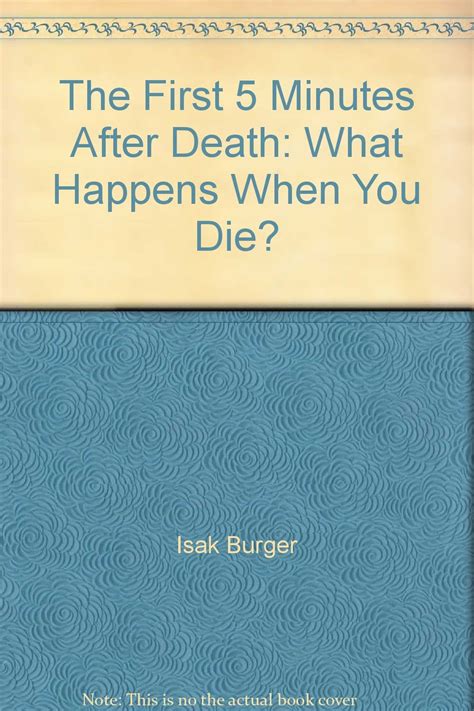 What happens the first 5 minutes after death?