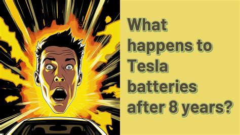 What happens to Tesla battery after 8 years?