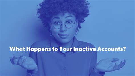 What happens to inactive account?