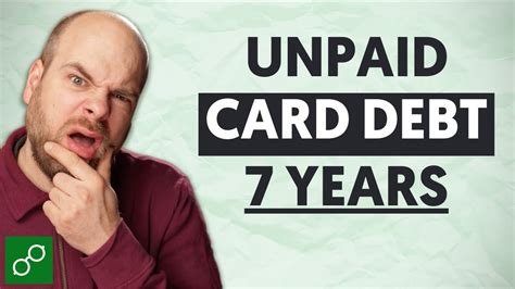 What happens to unpaid credit card debt after 7 years?