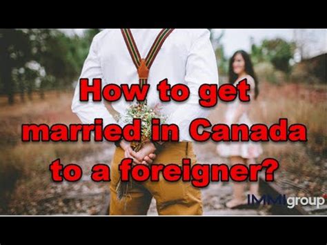 What happens when a Canadian marries a foreigner?
