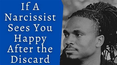 What happens when a narcissist sees you happy?