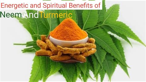 What happens when we eat neem and turmeric together?