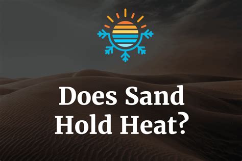 What happens when you heat sand?