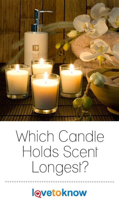 What holds scent the longest?