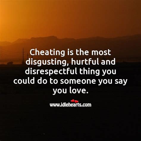 What hurts a cheater the most?