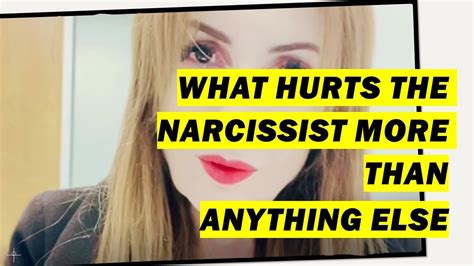 What hurts a narcissist more than anything?