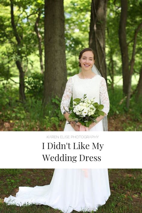 What if I decide I don't like my wedding dress?