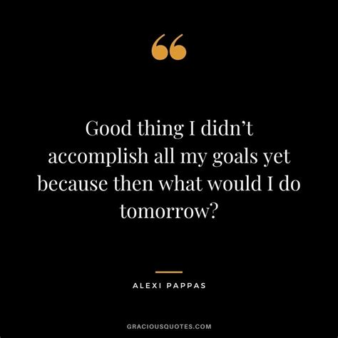 What if I didn't achieve my goals?