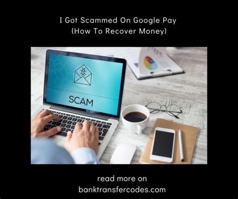 What if I got scammed on Google Pay?
