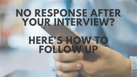 What if I have no response 10 days after interview?