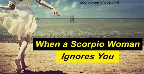 What if Scorpio ignores you?