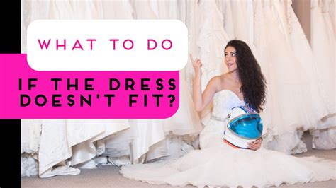 What if my bridesmaid dress doesn't fit?