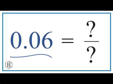 What is .06 as a fraction?