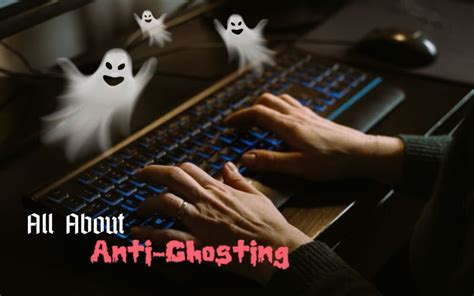 What is 100% anti-ghosting?