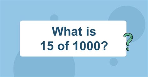 What is 15 percent of 1000?