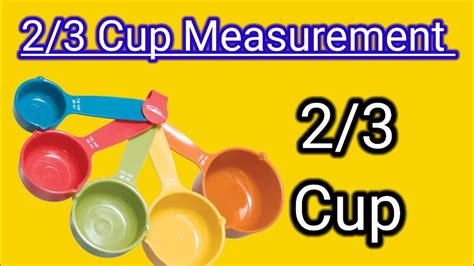 What is 2 3 2 3 of a cup?