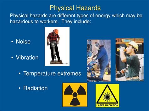 What is 5 physical hazard?