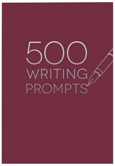 What is 500 writing prompts?