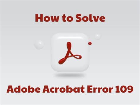 What is Adobe error 109?