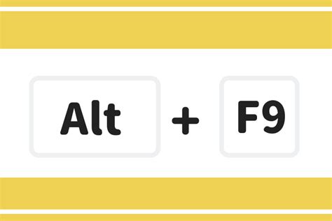 What is Alt and F9?
