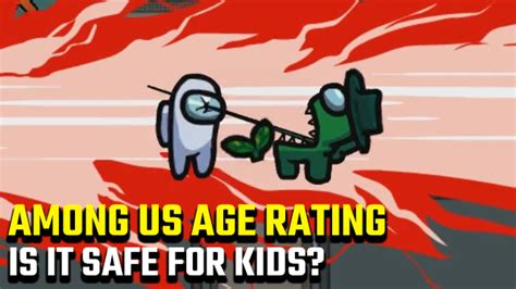 What is Among Us age rating?