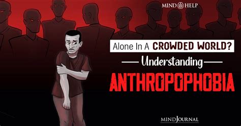 What is Anthropophobia?
