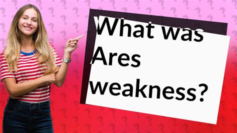 What is Ares's weakness?