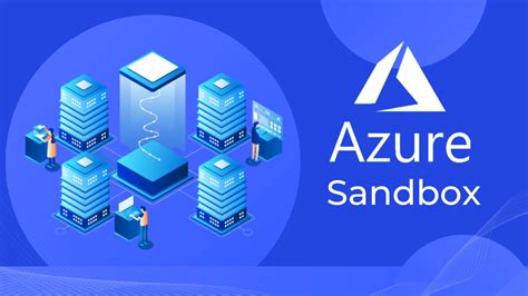 What is Azure sandbox?
