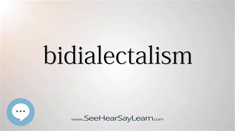 What is Bidialectalism?