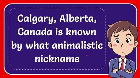 What is Calgary Canada nickname?