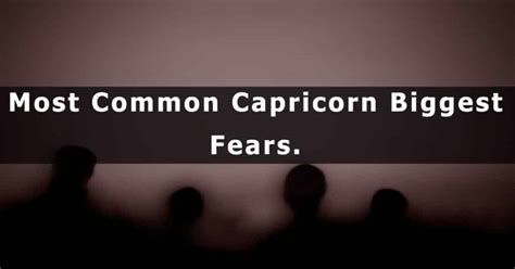 What is Capricorn worst fear?