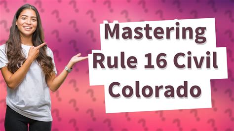 What is Colorado Civil Rule 16?