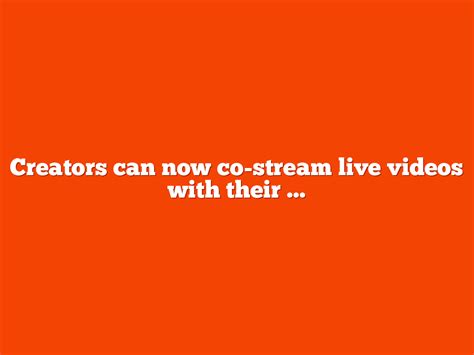 What is Costreaming?