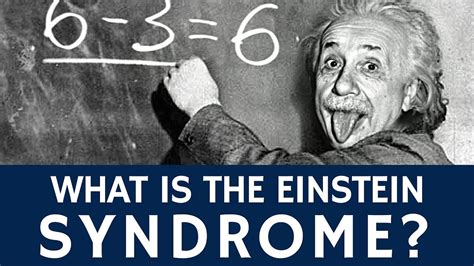 What is Einstein syndrome?