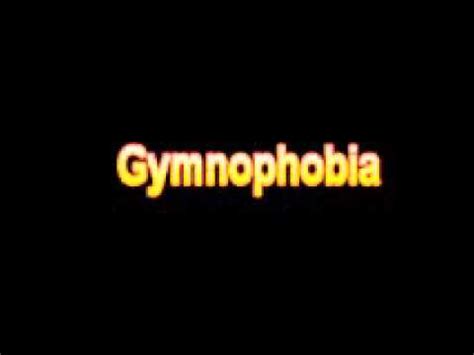 What is Gymnophobia?